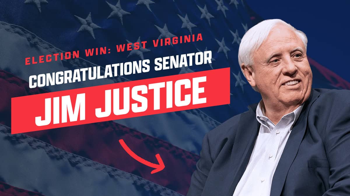 Image that Congratulates Senator-Elect Jim Justice for winning the U.S. Senate race in West Virginia